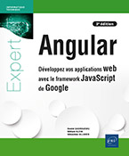 Extrait - Angular Développez vos applications web avec le framework JavaScript de Google (3e édition)