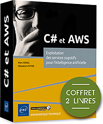 C# et AWS - Coffret de 2 livres : Exploitation des services cognitifs pour l