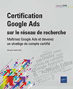 Extrait - Certification Google Ads sur le Réseau de recherche Maîtrisez Google Ads et devenez un stratège de compte certifié