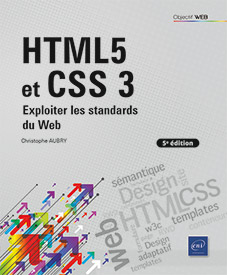 HTML5 et CSS 3 - Exploiter les standards du Web (5e édition)