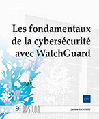 Extrait - Les fondamentaux de la cybersécurité avec WatchGuard 