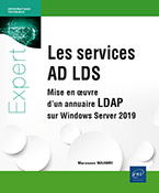 Extrait - Les services AD LDS Mise en oeuvre d'un annuaire LDAP sur Windows Server 2019
