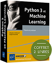 Python 3 et Machine Learning - Coffret de 2 livres : Théorie et pratique