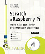 Extrait - Scratch et Raspberry Pi Projets maker pour s'initier à l'électronique et à la robotique (2e édition)