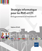 Extrait - Stratégie informatique pour les PME et ETI De la gouvernance à l’innovation IT