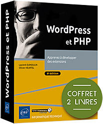WordPress et PHP - Coffret de 2 livres : Apprenez à développer des extensions (4e édition)
