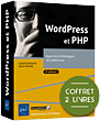 WordPress et PHP Coffret de 2 livres : Apprenez à développer des extensions (4e édition)