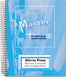Affinity Photo - Maîtrisez la retouche et le montage photos - Version en ligne