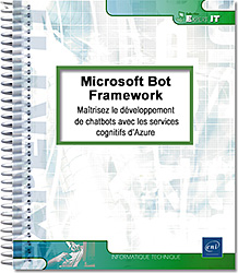 Microsoft Bot Framework - Maîtrisez le développement de chatbots avec les services cognitifs d'Azure - Version en ligne