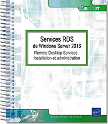 Services RDS de Windows Server 2016 - Remote Desktop Services : Installation et administration - Version en ligne