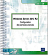 Windows Server 2012 R2 Configuration des services avancés - Version en ligne