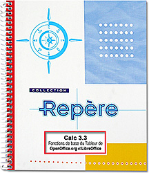 Calc 3.3 - Les fonctions de base du Tableur de OpenOffice.org et LibreOffice