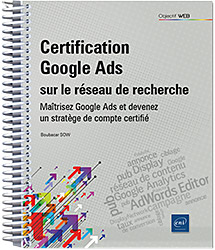 Certification Google Ads sur le Réseau de recherche - Maîtrisez Google Ads et devenez un stratège de compte certifié