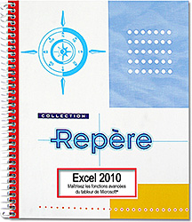 Excel 2010 - Maîtrisez les fonctions avancées du tableur de Microsoft®