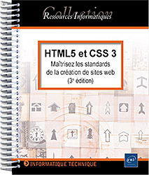 HTML5 et CSS 3 - Maîtrisez les standards de la création de sites web (3e édition)