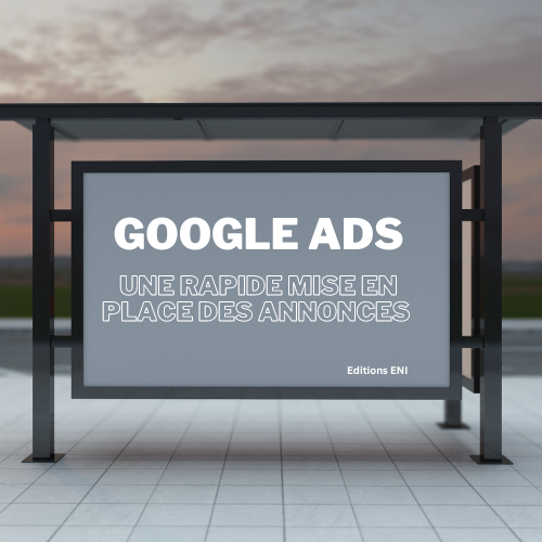 Google Ads mise en place des annonces
