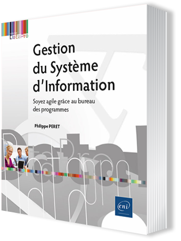 Livre Gestion du Système d’Information<br />
- Soyez agile grâce au bureau des programmes