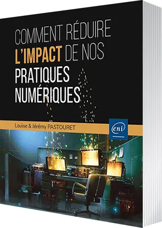 Livre Comment réduire l'impact de nos pratiques numériques ? - Les clés pour agir