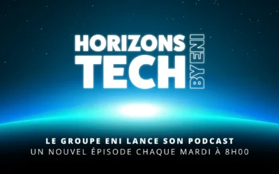 “Horizons Tech by ENI” : Plongée au cœur de la technologie