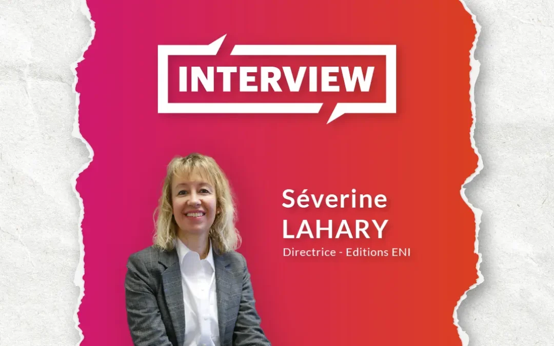 Séverine Lahary : “ENI est en veille permanente”