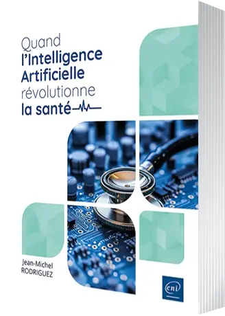 Livre Quand l’Intelligence Artificielle révolutionne la santé