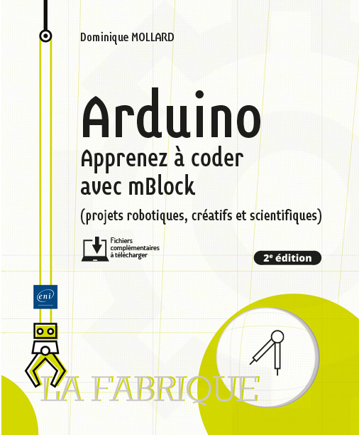 Arduino - Apprenez à coder avec mBlock (2e édition) - Version en ligne