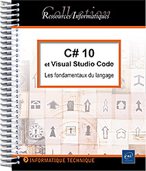 C# 10 et Visual Studio Code - Les fondamentaux du langage - Version en ligne