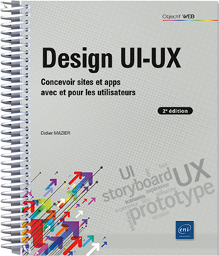 Design UI-UX - Concevoir sites et apps pour et avec les utilisateurs (2e édition) - Version en ligne