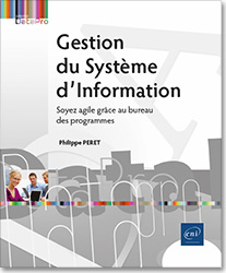 Gestion du Système d’Information - Soyez agile grâce au bureau des programmes - Version en ligne
