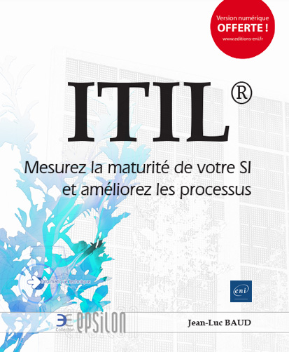 ITIL® - Mesurez la maturité de votre SI et améliorez les processus - Version en ligne