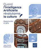 Quand l’Intelligence Artificielle révolutionne la culture Opportunités et défis