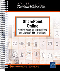 SharePoint Online - Administration de la plateforme sur Microsoft 365 (2e édition) - Version en ligne