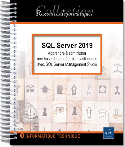 SQL Server 2019 - Apprendre à administrer une base de données transactionnelle - Version en ligne