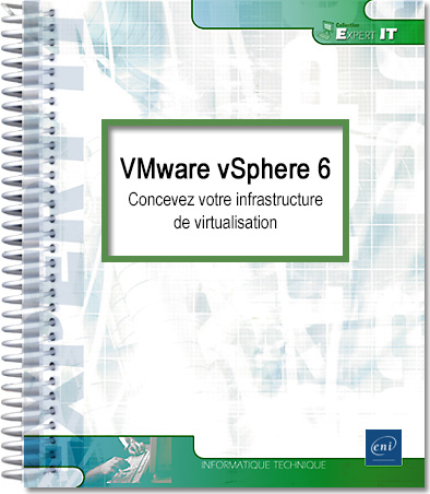 VMware vSphere 6 - Concevez votre infrastructure de virtualisation - Version en ligne