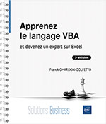 Apprenez le langage VBA et devenez un expert sur Excel (3e édition)
