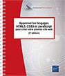Apprenez les langages HTML5, CSS3 et JavaScript pour créer votre premier site web (5e édition)