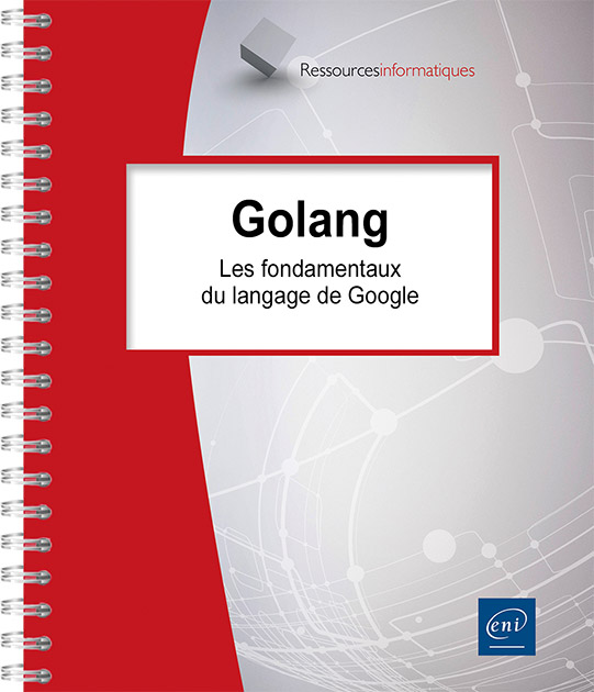 Golang - Les fondamentaux du langage de Google