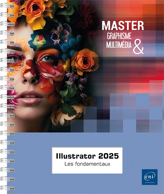 Illustrator 2025 - Les fondamentaux du dessin vectoriel