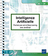 Intelligence Artificielle Premiers pas vers le Deep Learning avec JavaScript