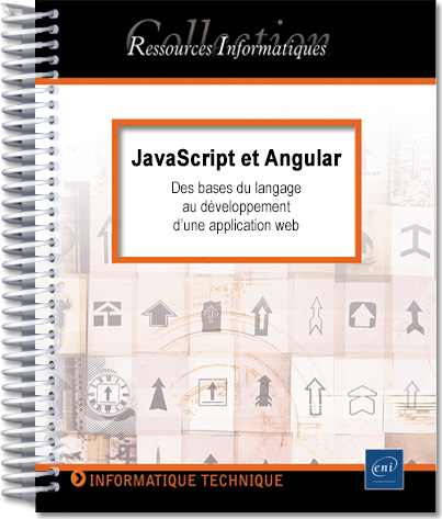 JavaScript et Angular - Des bases du langage au développement d