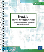 Next.js pour les développeurs React Le guide complet pour des applications web professionnelles