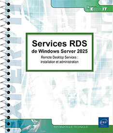 Services RDS de Windows Server 2025 - Remote Desktop Services : installation et administration