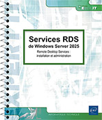 Services RDS de Windows Server 2025 Remote Desktop Services : installation et administration