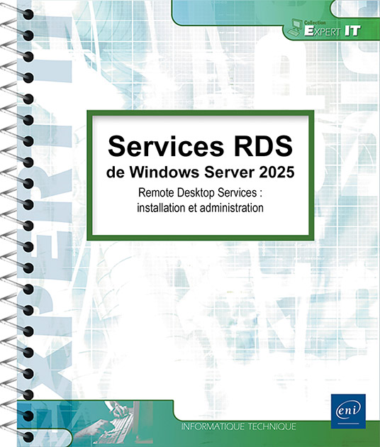 Services RDS de Windows Server 2025 - Remote Desktop Services : installation et administration