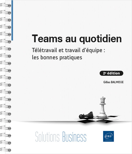 Teams au quotidien - Télétravail et travail d