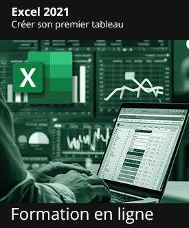 Formation en ligne - Excel 2021 - Créer son premier tableau