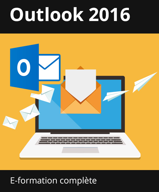 Formation en ligne Outlook 2016 - Toutes les fonctionnalités d'Outlook à votre portée - + le livre numérique Outlook 2016 OFFERT - Valable 1 an, en illimité