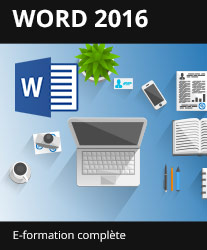 Formation en ligne Word 2016 - Toutes les fonctionnalités de Word à votre portée - + le livre numérique Word 2016 OFFERT - Valable 1 an, en illimité