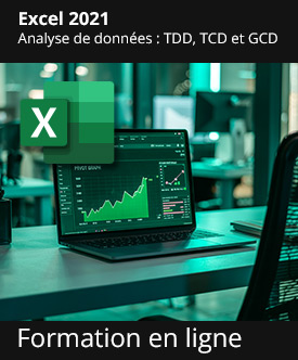 Formation en ligne - Excel 2021 - Mises en forme conditionnelles, tableaux de données et tableaux croisés dynamiques