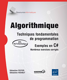 Extrait - Algorithmique - Techniques fondamentales de programmation exemples en C# - (nombreux exercices corrigés) [BTS - DUT informatique]